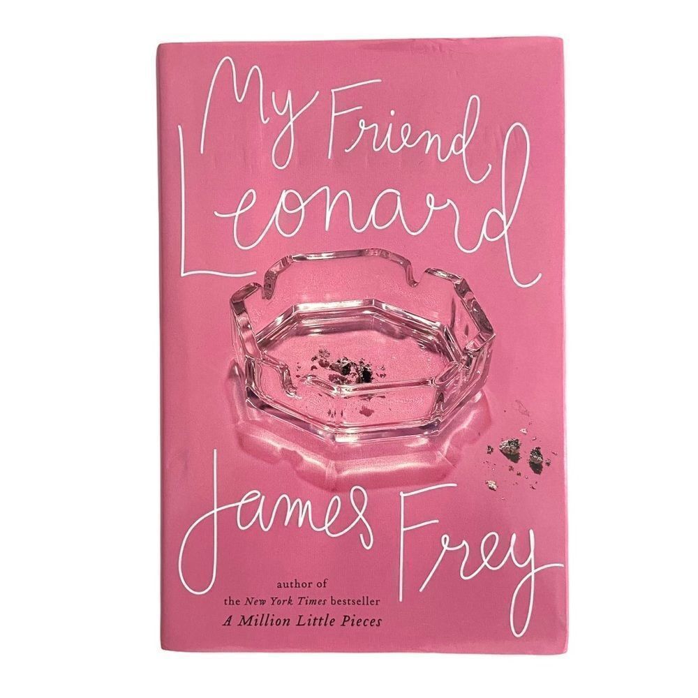 My Friend Leonard Book By James Frey Hardcover